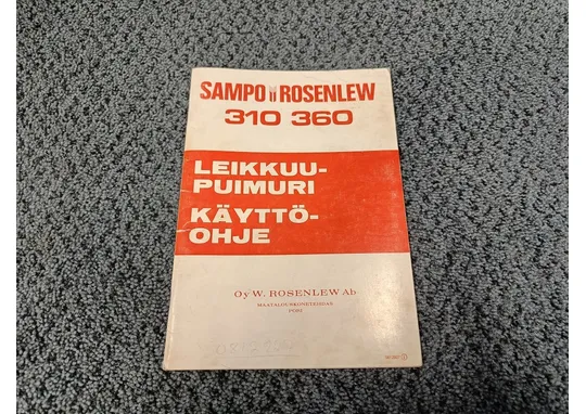 Sampo Rosenlew 310 ja 360 / Leikkuupuimureiden käyttöohjekirja
