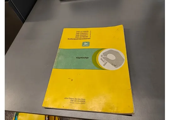 John Deere 339, 349, 359, 459 / Korkeapainepaalaimen käyttöohjekirja