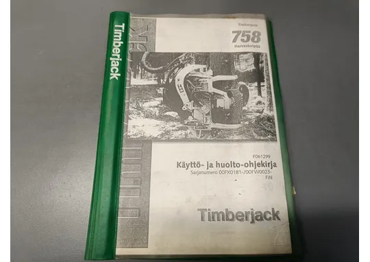 Timberjack harvesteripään 758 F061299 / Käyttö ja huolto-ohjekirja