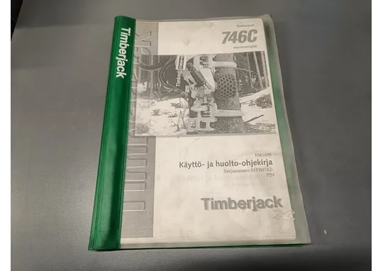Timberjack harvesteripään 746C F061608 / Käyttö ja huolto-ohjekirja