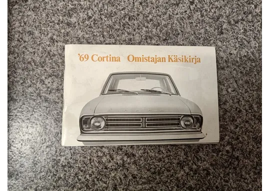 Ford '69 Cortina / Omistajan käsikirja