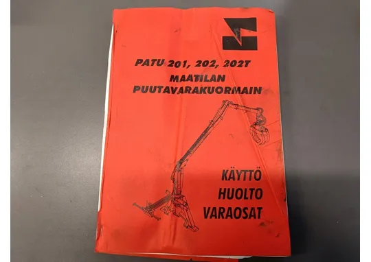 Patu 201, 202, 202T puutavarakuormain / Käyttö, huolto ja varaosat
