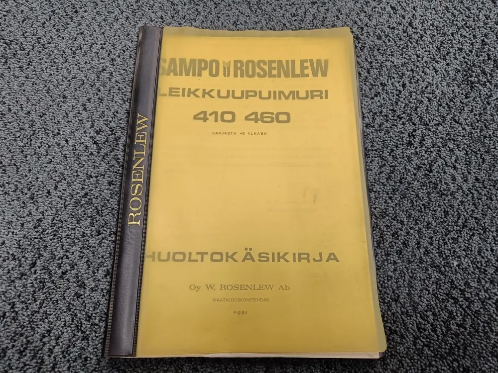 Sampo Rosenlew 410 ja 460 / Leikkuupuimurin huoltokäsikirja
