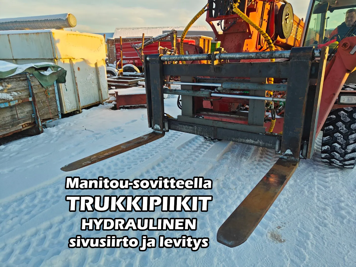 Manitou trukkipiikit - täyshydrauliset / Katso video!
