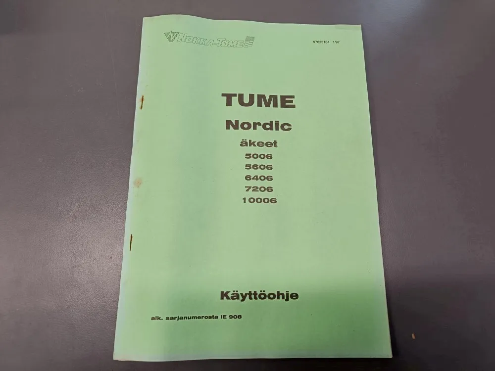 Tume Nordic äkeet, 5006, 5606, 6406, 7206 / ja 10006 käyttöohje ja varaosaluettelo