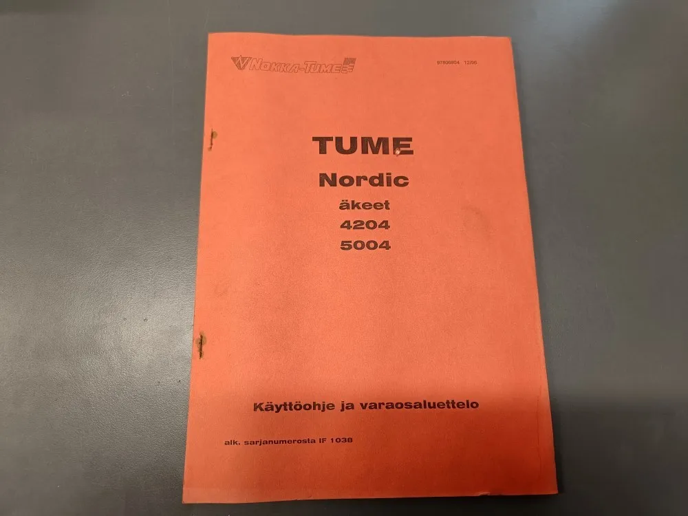 Tume Nordic äkeet, 4204 ja 5004 / Käyttöohje ja varaosaluettelo