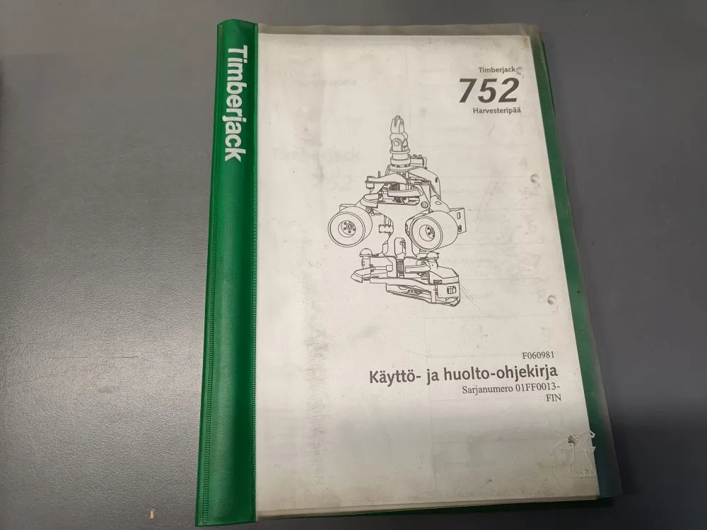 Timberjack harvesterinpään 762 F060981 / Käyttö- ja huolto-ohjekirja