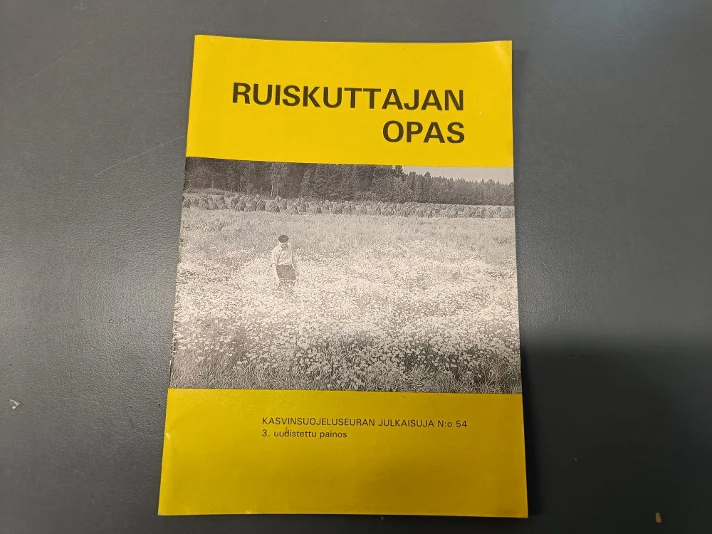 Ruiskuttajan opas / Kasvinsuojeluseuran julkaisu 54