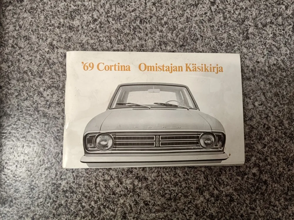 Ford &amp;#039;69 Cortina / Omistajan käsikirja
