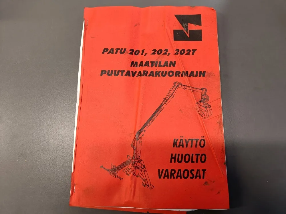 Patu 201, 202, 202T puutavarakuormain / Käyttö, huolto ja varaosat
